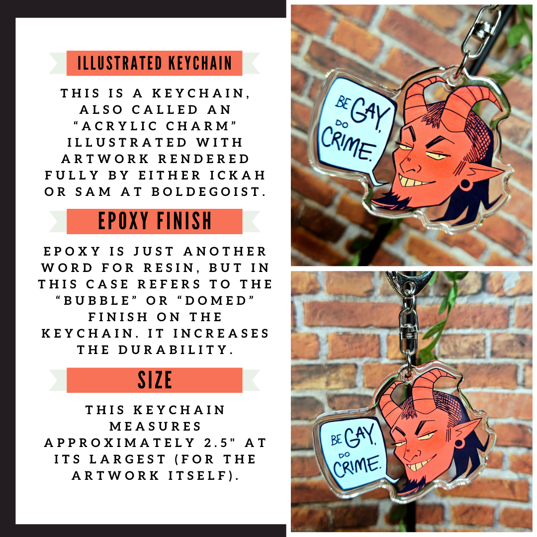 'Be Gay Do Crime' Epoxy Charm!