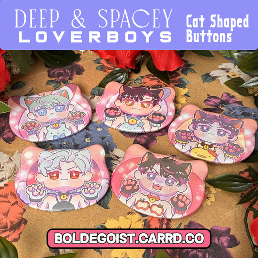 Deep & Spacey Loverboys "Catboys" Cat Buttons!